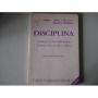 Disciplina: construção da disciplina consciente...